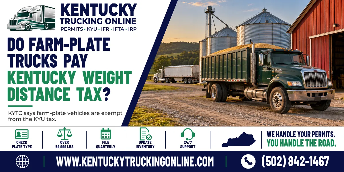 Kentucky Weight Distance Tax and a farm-plate grain truck on a Kentucky farm